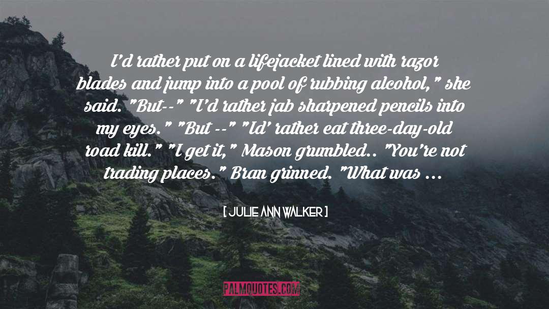 Jab quotes by Julie Ann Walker