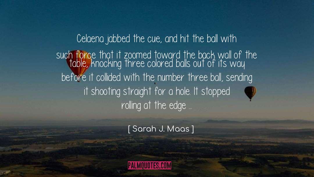 Jabbed With The Olecranon quotes by Sarah J. Maas