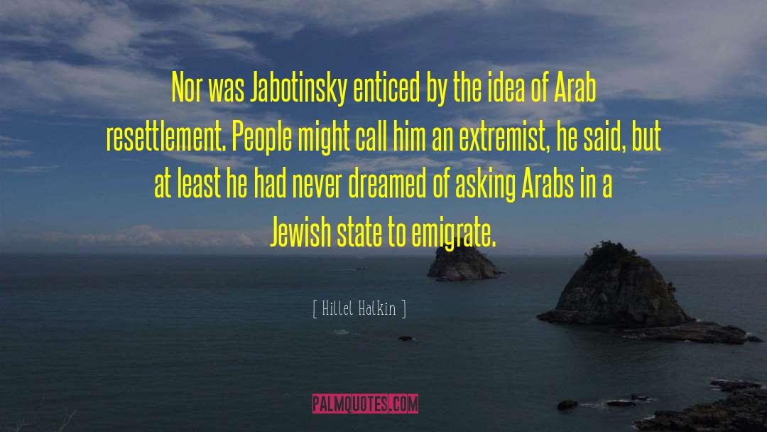 Jabotinsky quotes by Hillel Halkin