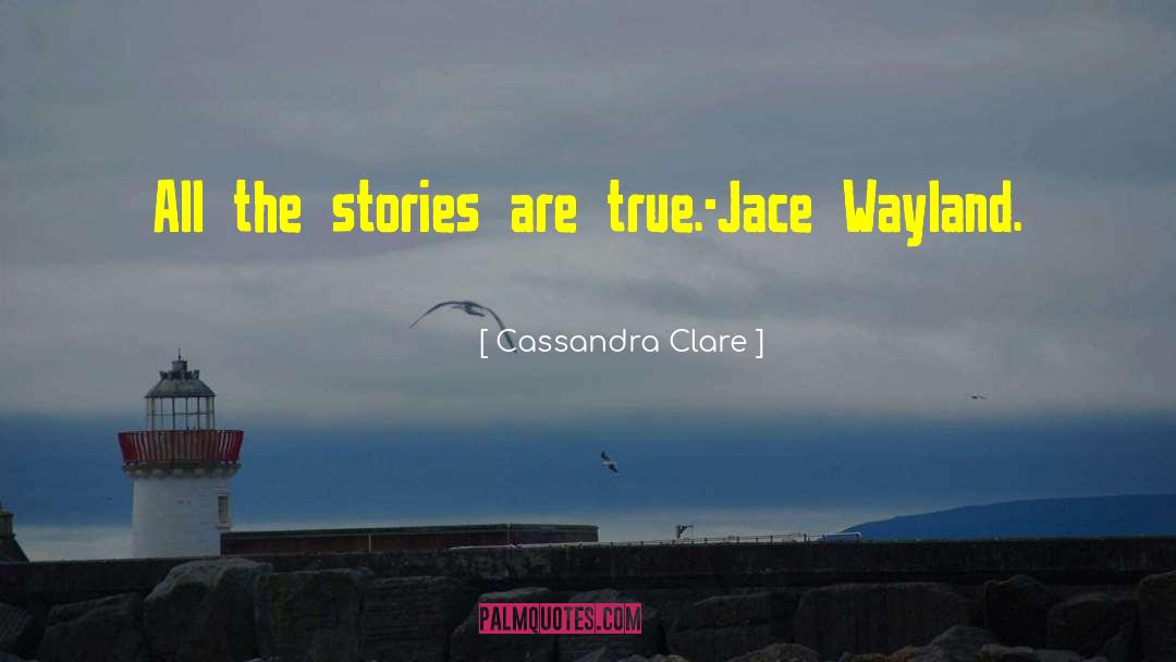 Jace Crestwell quotes by Cassandra Clare