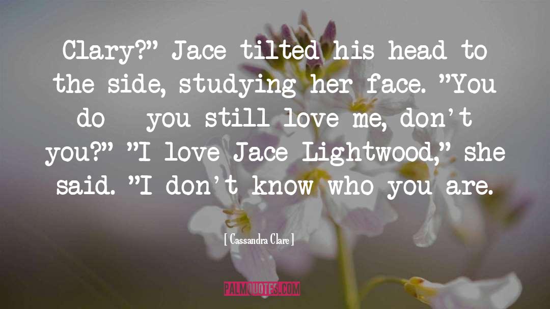 Jace Lightwood quotes by Cassandra Clare