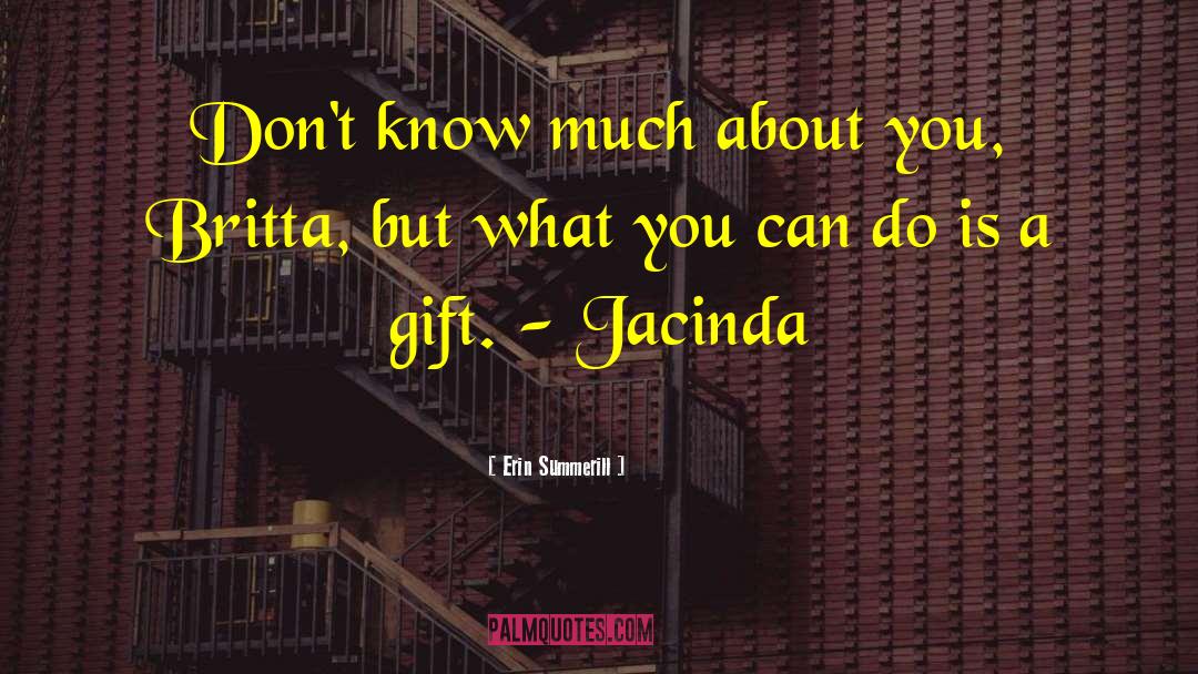 Jacinda quotes by Erin Summerill