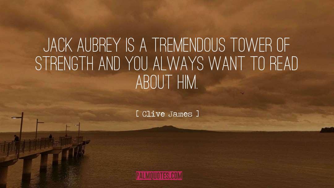 Jack Aubrey quotes by Clive James