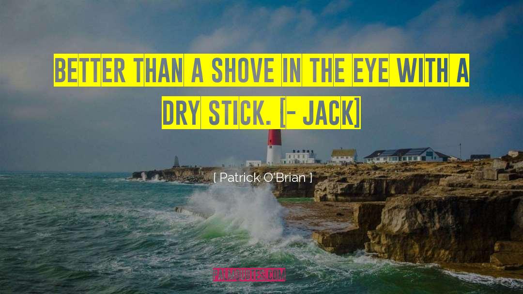 Jack Aubrey quotes by Patrick O'Brian