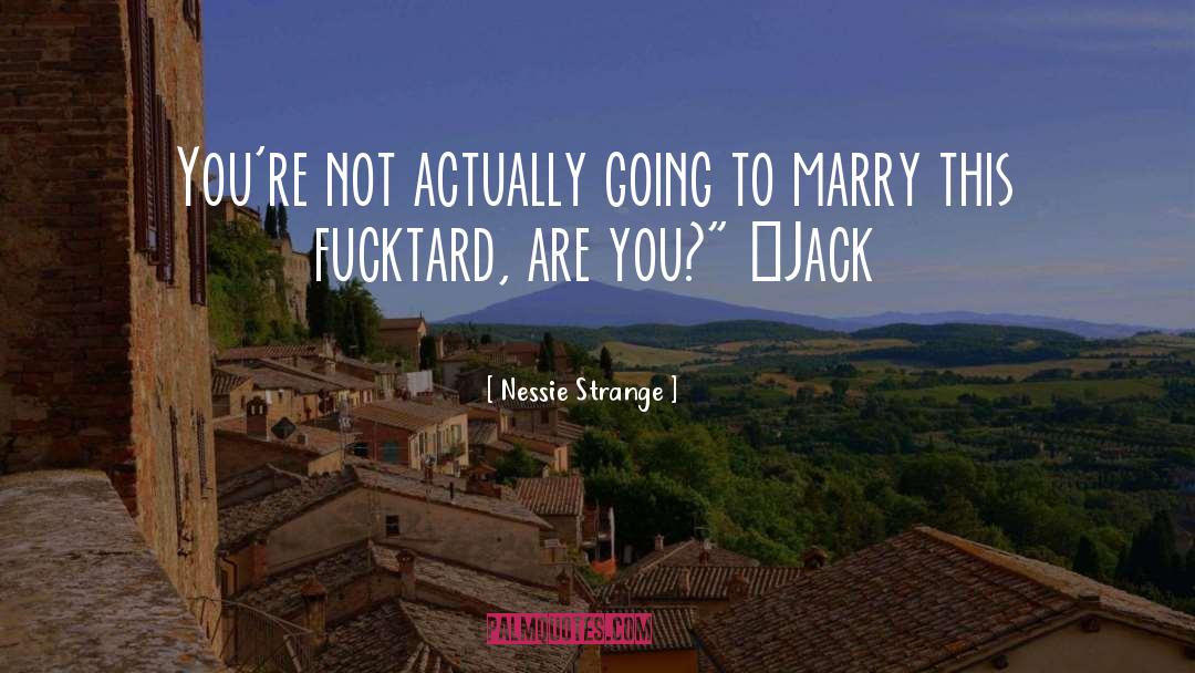 Jack Byron quotes by Nessie Strange