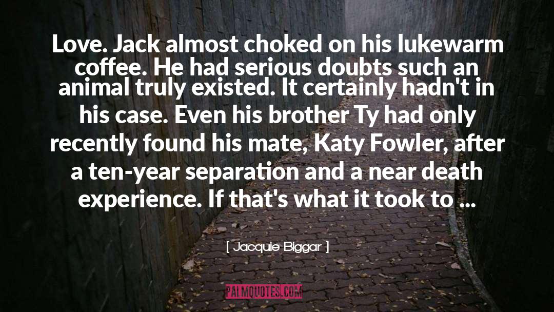 Jack Byron quotes by Jacquie Biggar