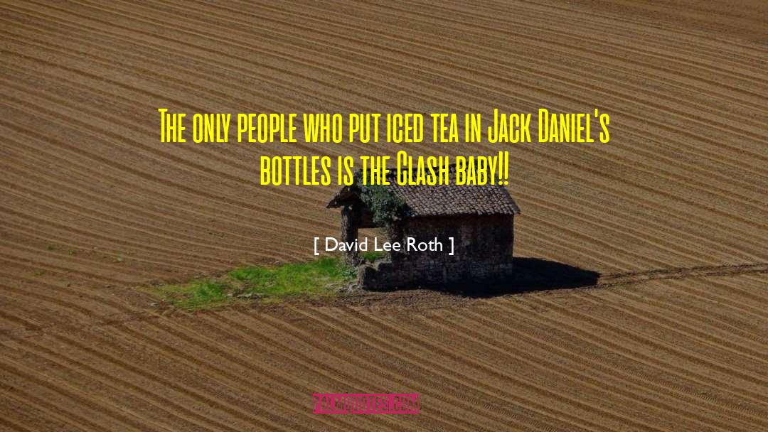 Jack Daniels quotes by David Lee Roth