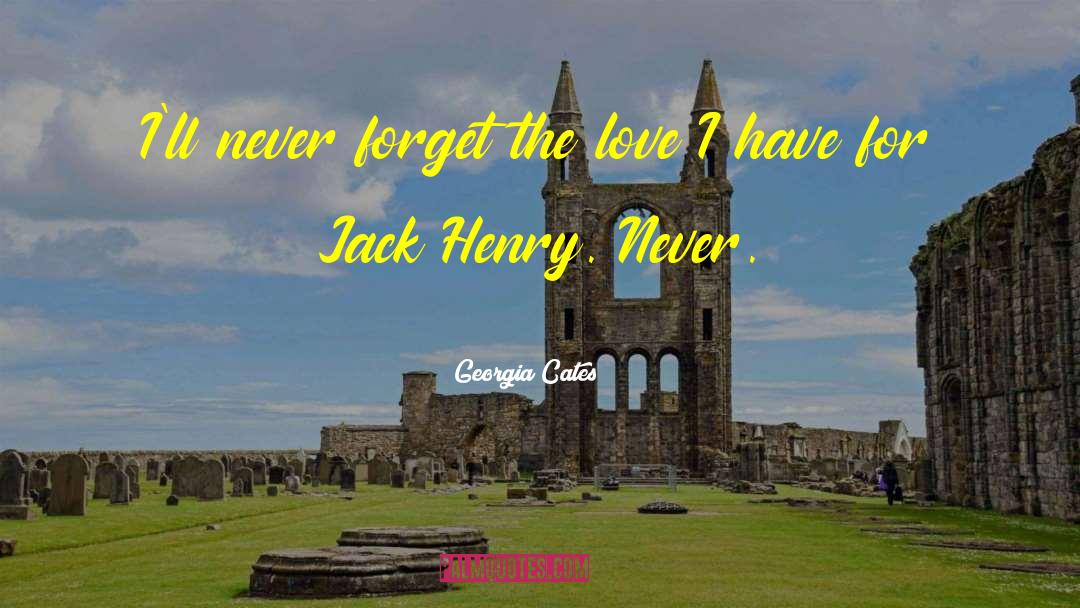 Jack Henry quotes by Georgia Cates