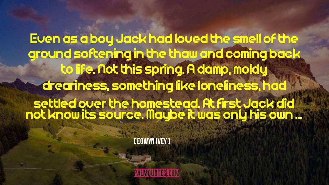 Jack Kearns quotes by Eowyn Ivey