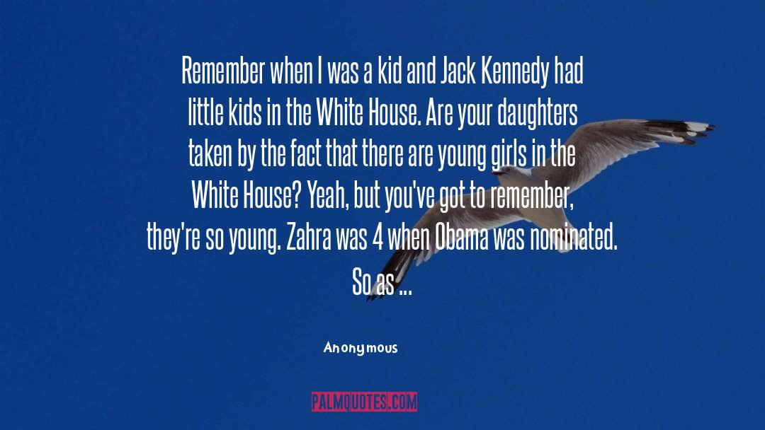 Jack Kennedy quotes by Anonymous