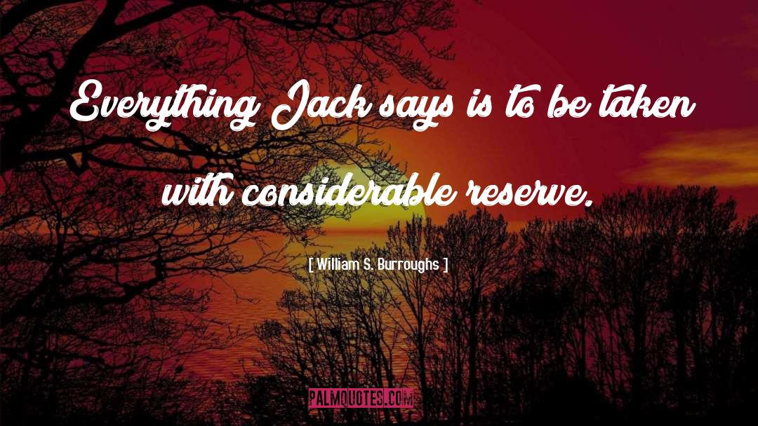 Jack Kerouac quotes by William S. Burroughs