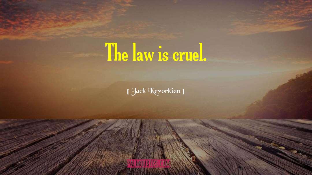 Jack Lawson quotes by Jack Kevorkian