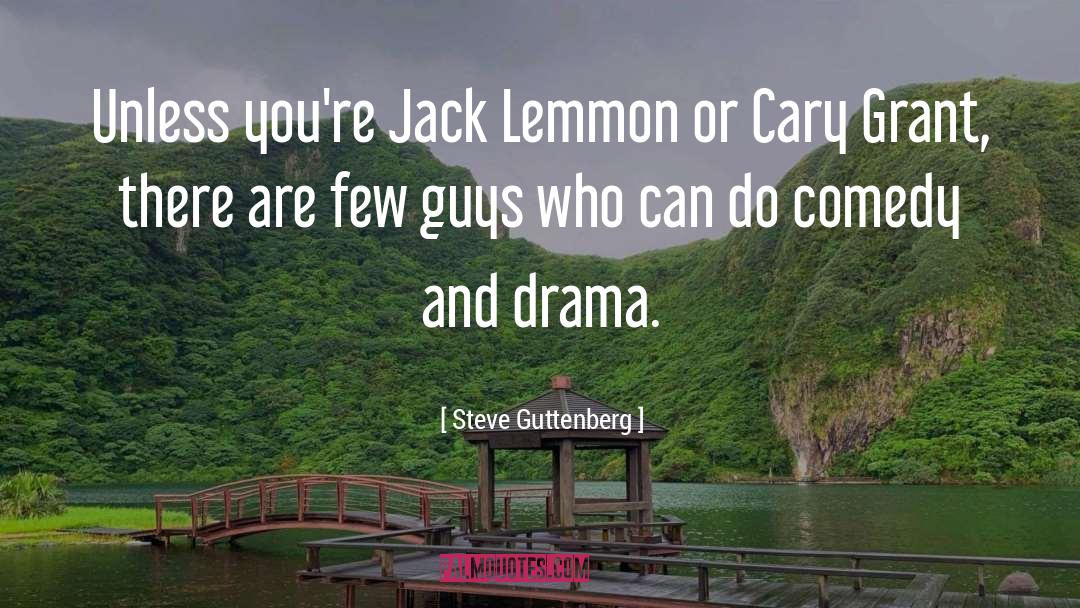 Jack Lemmon quotes by Steve Guttenberg