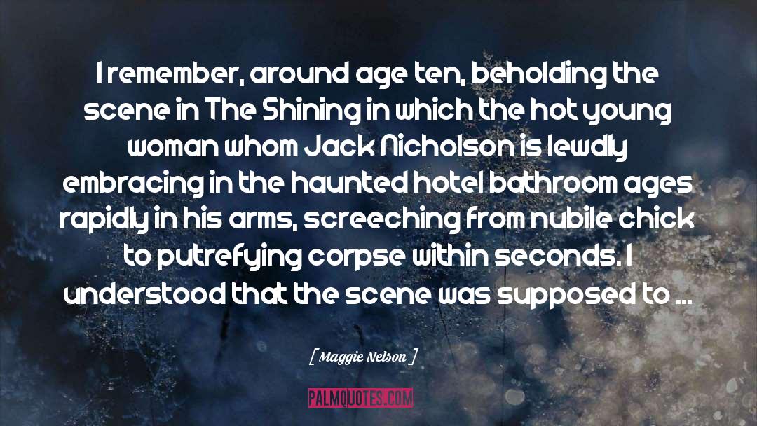 Jack Nicholson quotes by Maggie Nelson