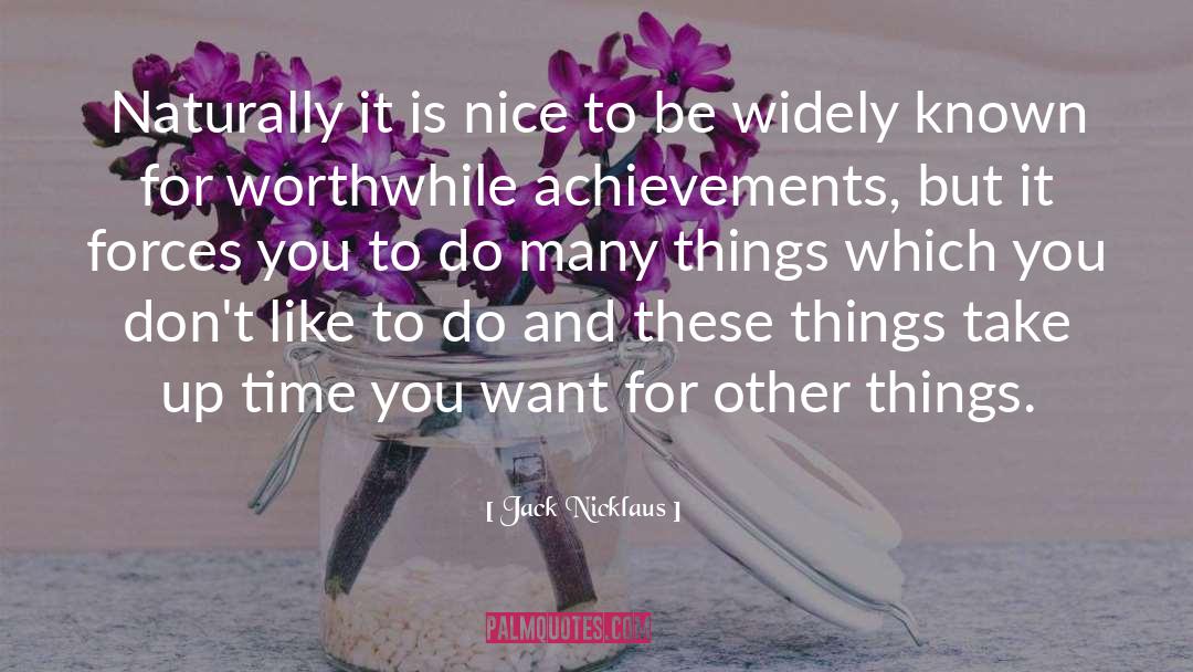 Jack Nicklaus quotes by Jack Nicklaus