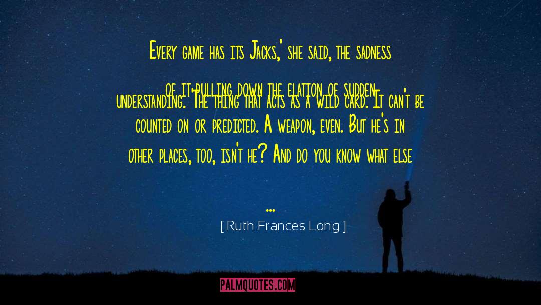 Jack O The Forest quotes by Ruth Frances Long