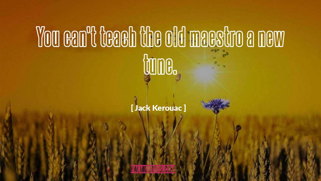 Jack quotes by Jack Kerouac