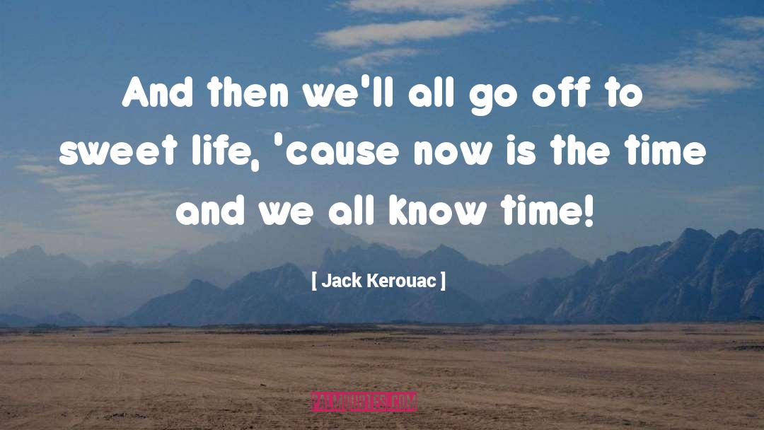 Jack Reacher quotes by Jack Kerouac