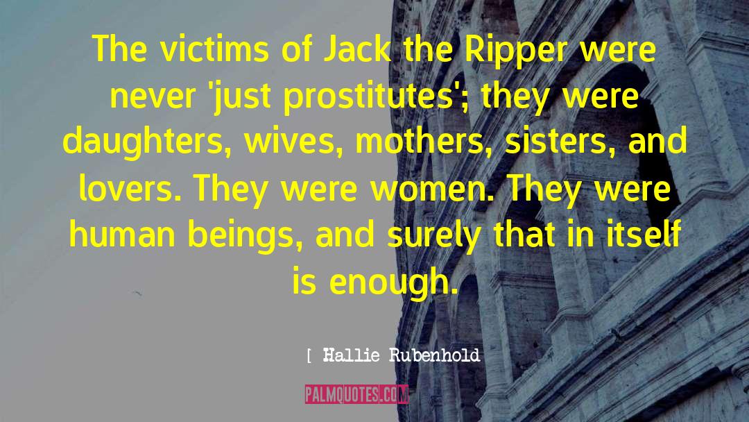 Jack The Ripper quotes by Hallie Rubenhold