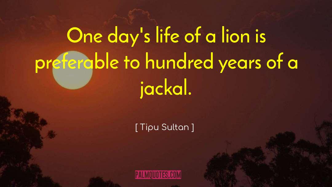 Jackal quotes by Tipu Sultan