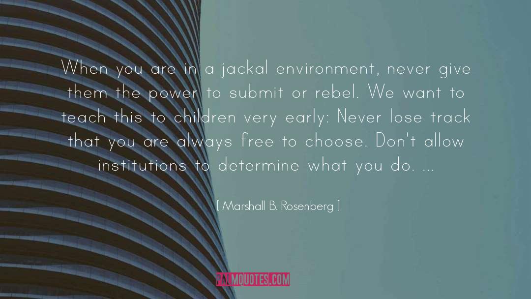 Jackals quotes by Marshall B. Rosenberg