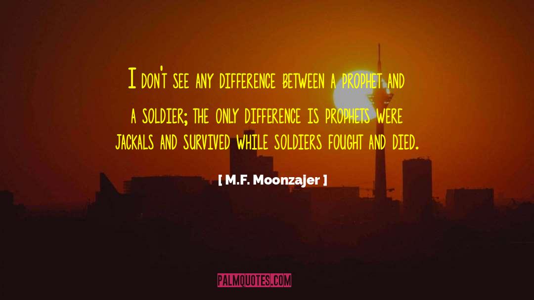Jackals quotes by M.F. Moonzajer
