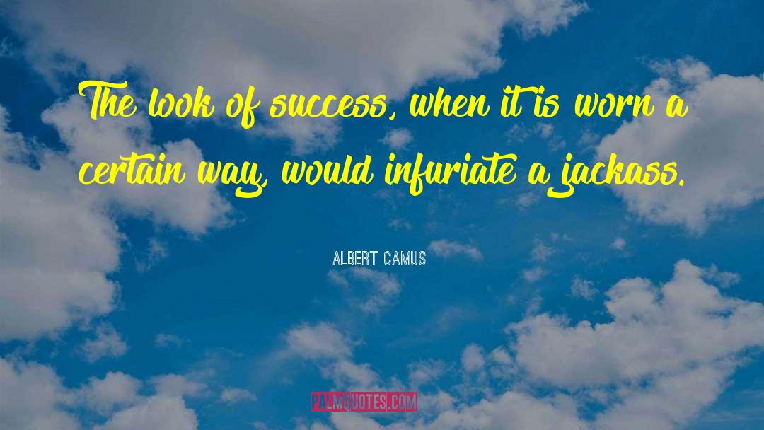 Jackasses quotes by Albert Camus