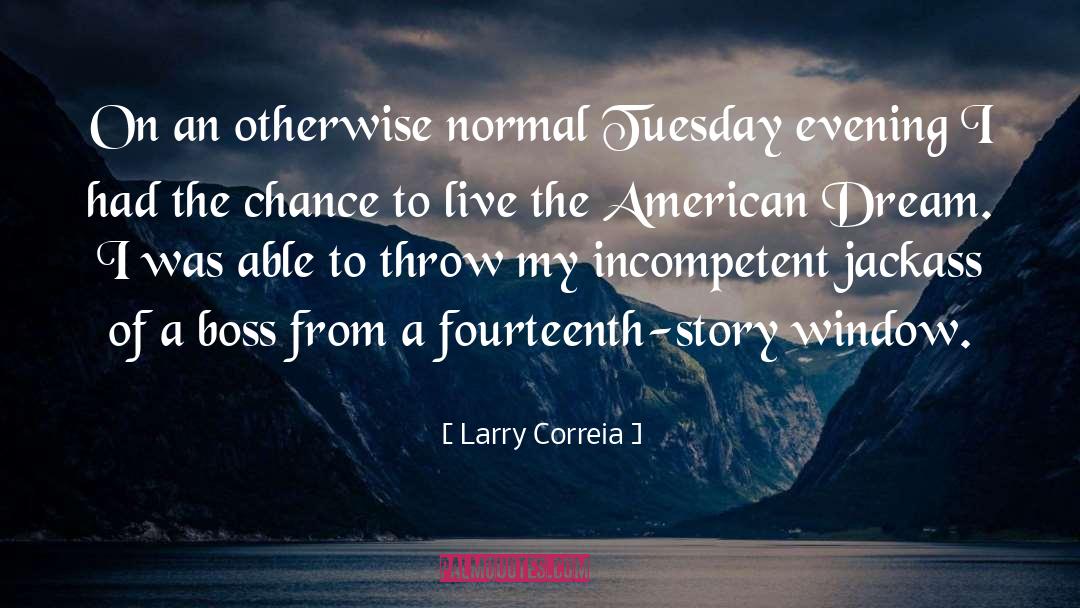 Jackasses quotes by Larry Correia