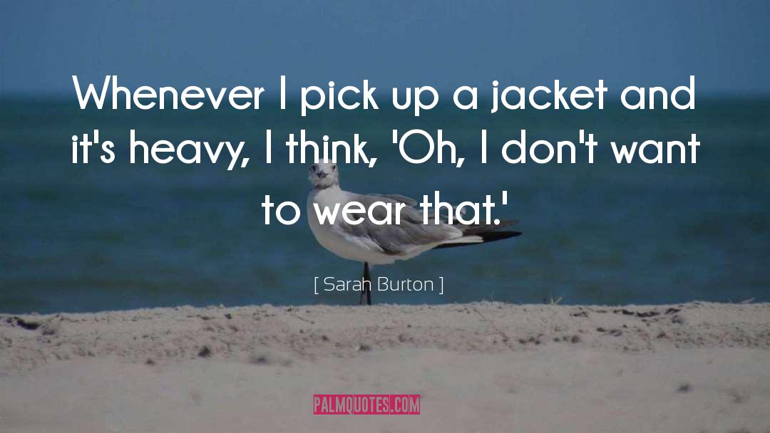 Jacket quotes by Sarah Burton