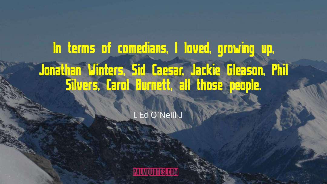 Jackie Gleason Show quotes by Ed O'Neill