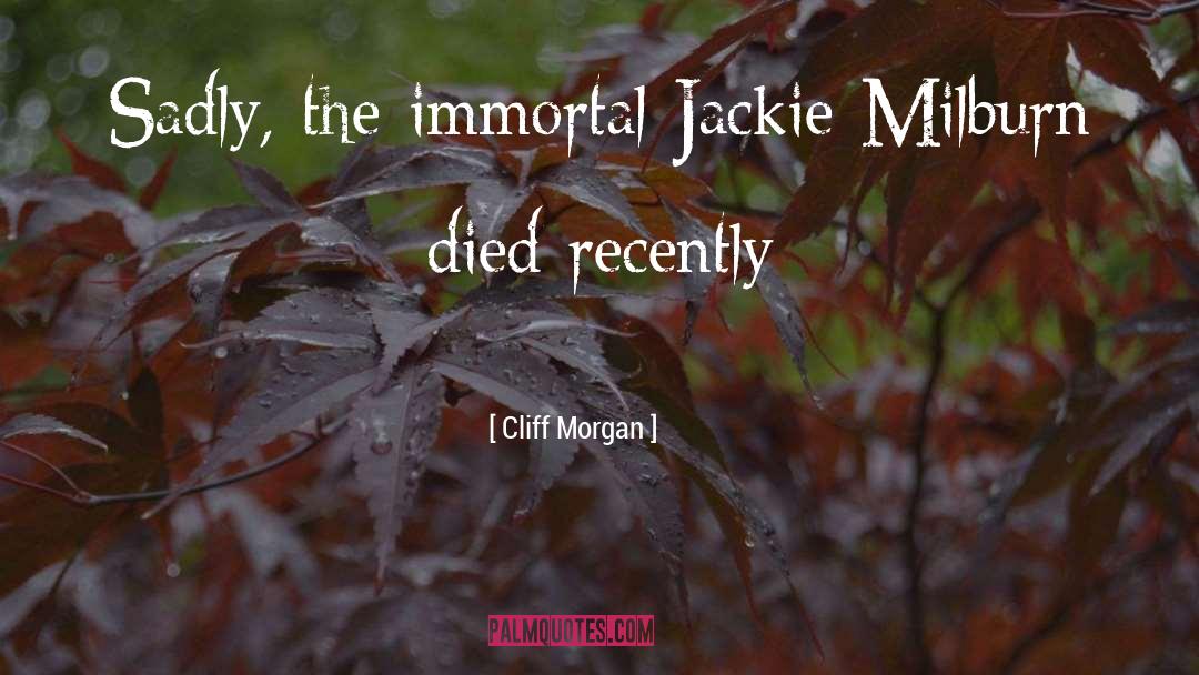 Jackie Onassis quotes by Cliff Morgan