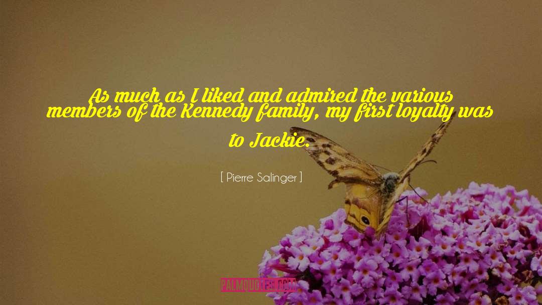 Jackie quotes by Pierre Salinger