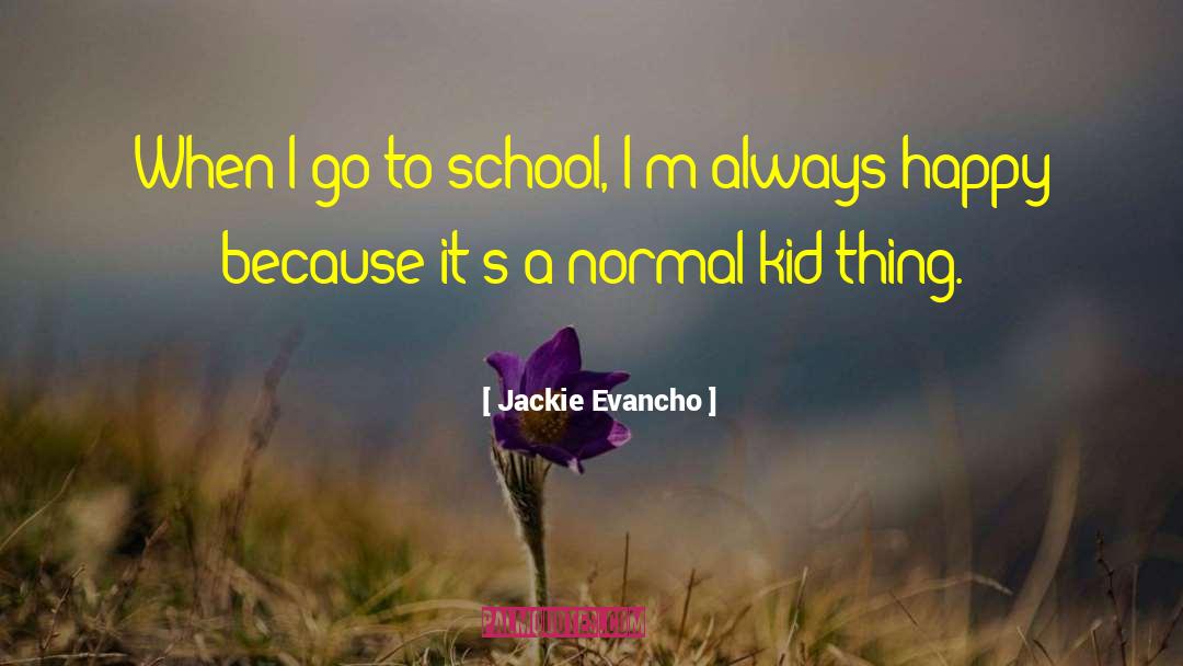 Jackie Treehorn quotes by Jackie Evancho