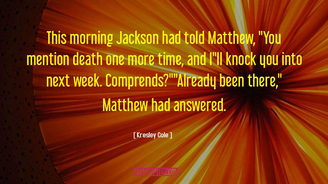 Jackson Brodie quotes by Kresley Cole