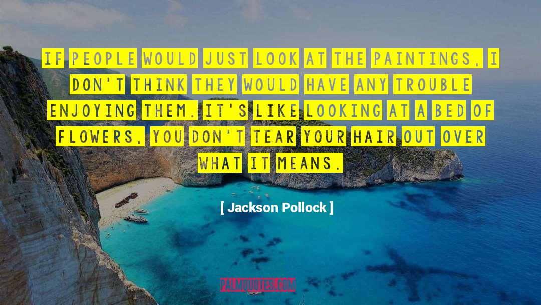 Jackson Brodie quotes by Jackson Pollock