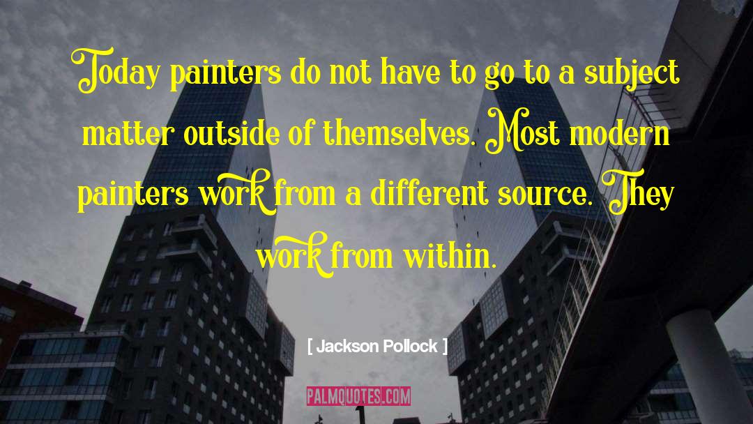 Jackson Emery quotes by Jackson Pollock