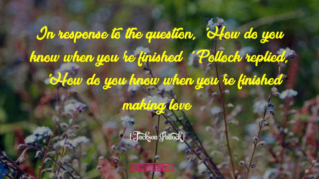 Jackson Pollack quotes by Jackson Pollock