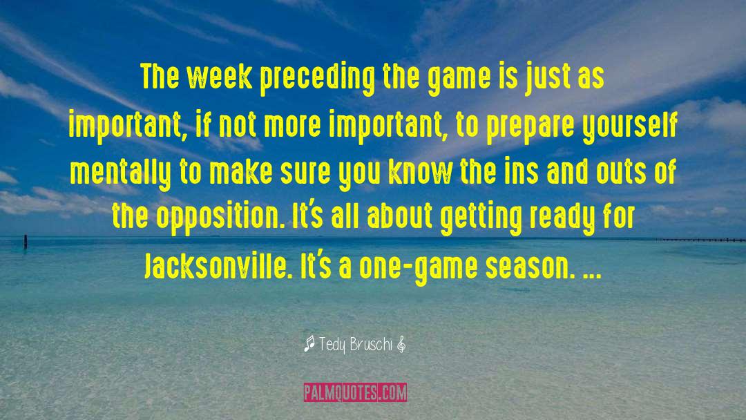 Jacksonville quotes by Tedy Bruschi