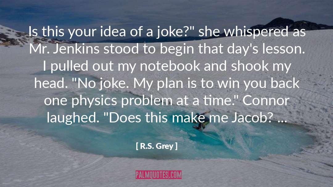 Jacob Appel quotes by R.S. Grey