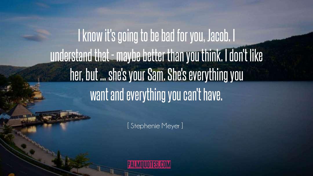 Jacob quotes by Stephenie Meyer