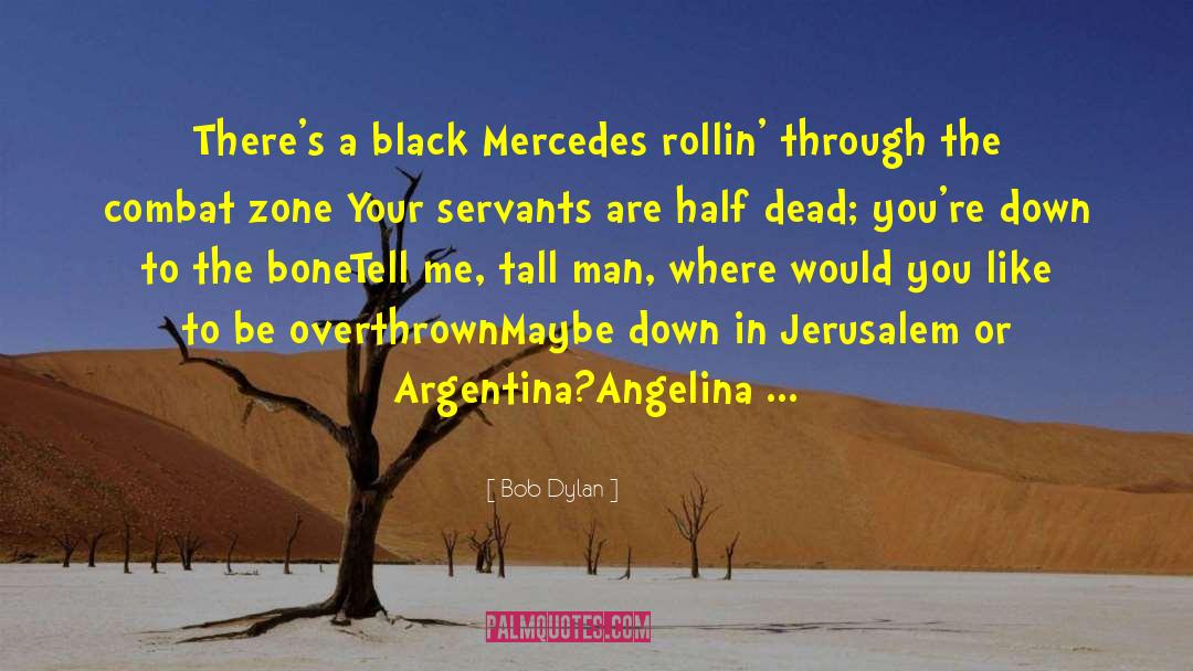 Jacobacci Argentina quotes by Bob Dylan