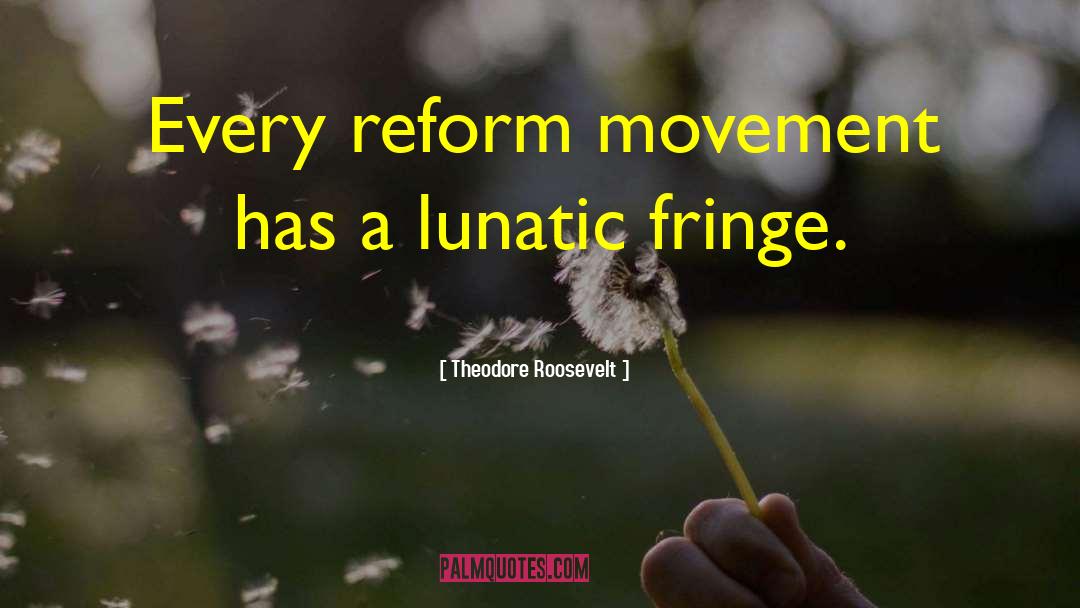 Jacobin Politics quotes by Theodore Roosevelt