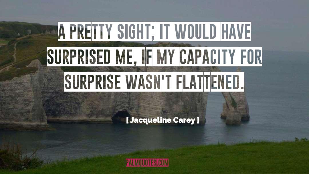 Jacqueline Carey quotes by Jacqueline Carey