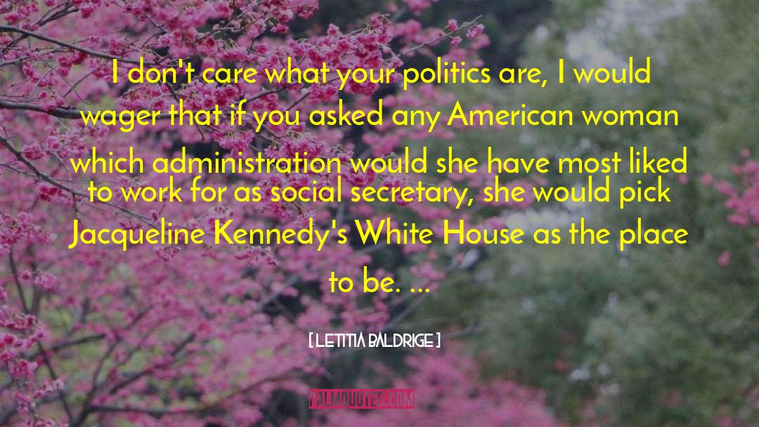 Jacqueline Patricks quotes by Letitia Baldrige