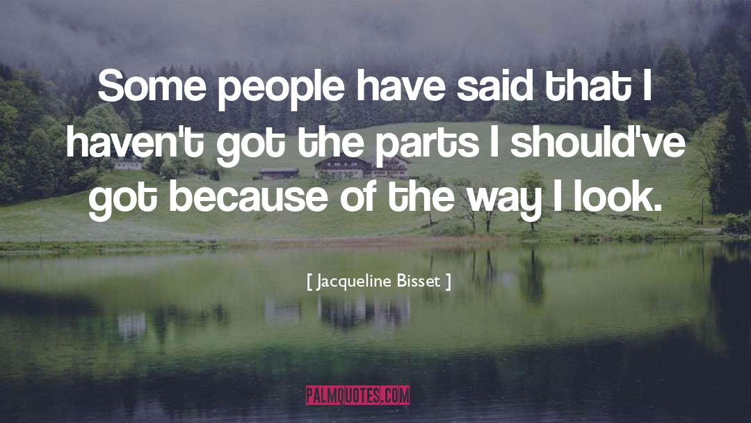 Jacqueline quotes by Jacqueline Bisset