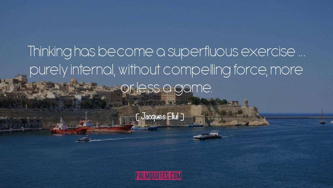 Jacques Coeur quotes by Jacques Ellul