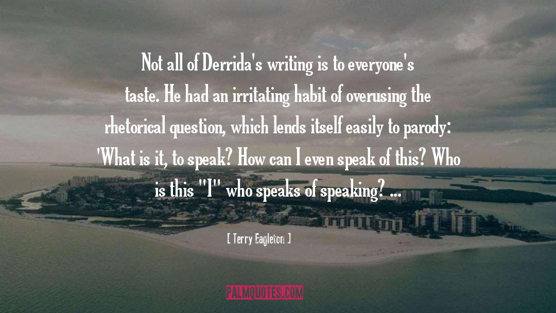 Jacques Derrida quotes by Terry Eagleton