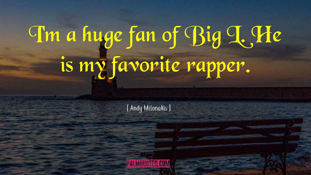 Jacquise Rapper quotes by Andy Milonakis