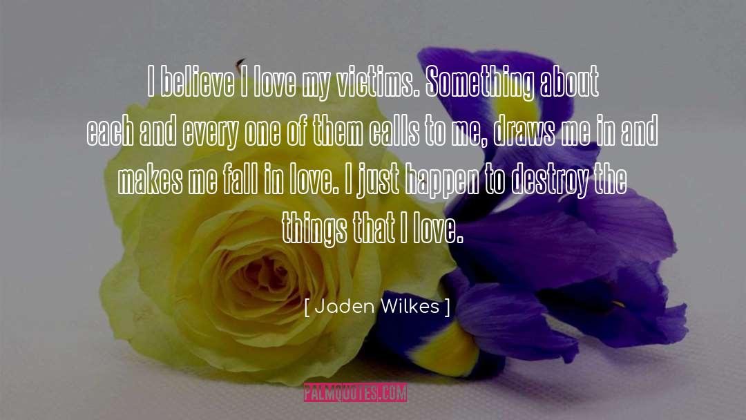 Jaden quotes by Jaden Wilkes