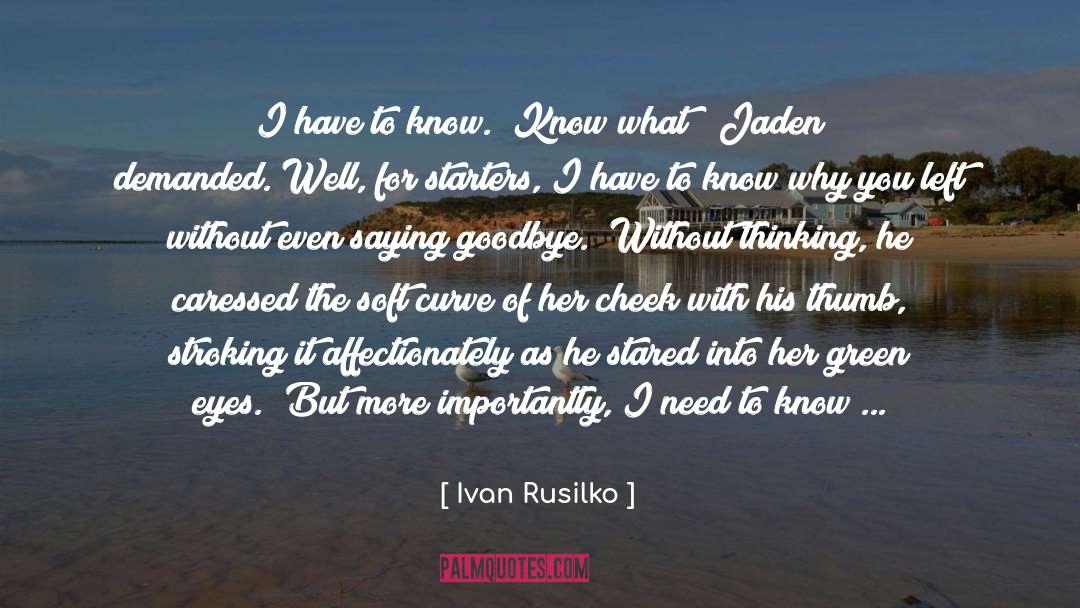 Jaden quotes by Ivan Rusilko